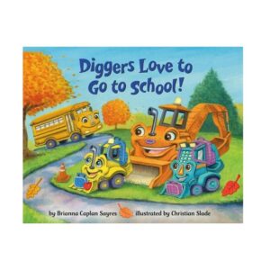 Diggers Love to Go to School!