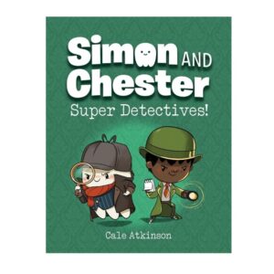 Super Detectives! (Simon and Chester Book #1)