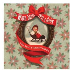 When Santa Was a Baby