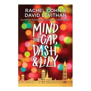 Mind the Gap, Dash & Lily