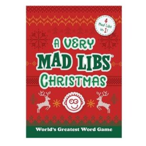 A Very Mad Libs Christmas: 4 Mad Libs in One!