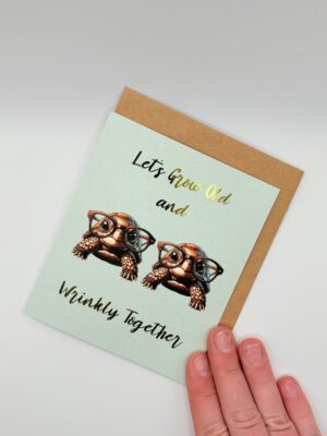 Nestled Notes Let's Grow Old and Wrinkly Together - Greeting Card